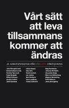 ett transkriberat tal av Judith Butler samt en artikel av Moishe Postone om marxistisk tidsuppfattning. Läs mer: http://www.transform-network.net/en/home/journaltransformeurope.