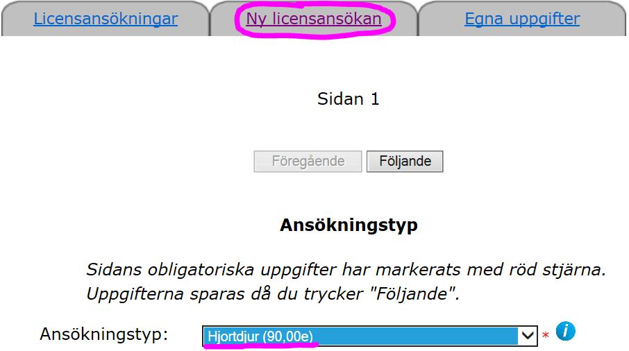 Gå till Ny licensansökan -vyn och välj ansökningstyp från menyn: