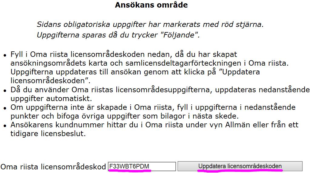 Läs anvisningen och lägg till licensområdeskoden Uppdatera licensområdeskoden Om uppgifterna inte är skapade