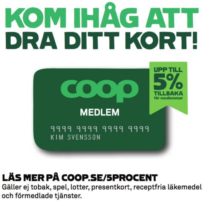Coop i Sverige Affärsmodell och strategi 15 Coop ska erbjuda konsumenten prisvärda varor, ett hållbart attraktivt sortiment och tydliga butiksformat som utstrålar matglädje och stärker varumärket