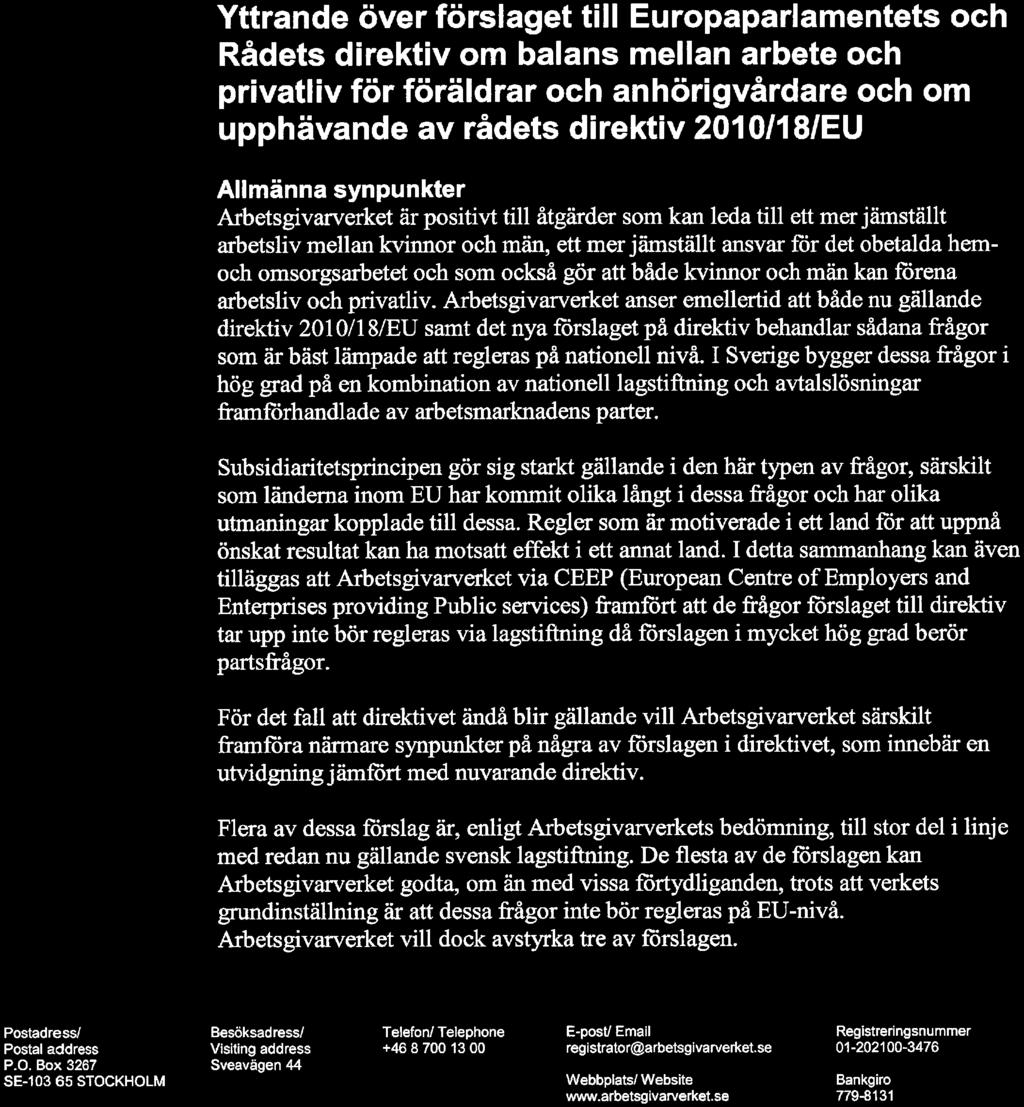 ^Arbetsgivarverket 2017-06-12 Vårt dnr 2017/0404 Ert dnr A2017/00950/ARM Arbetsmarknadsdepartementet, Enheten för arbetsrätt och arbetsmiljö Ill 57 Stockholm Yttrande över förslaget till