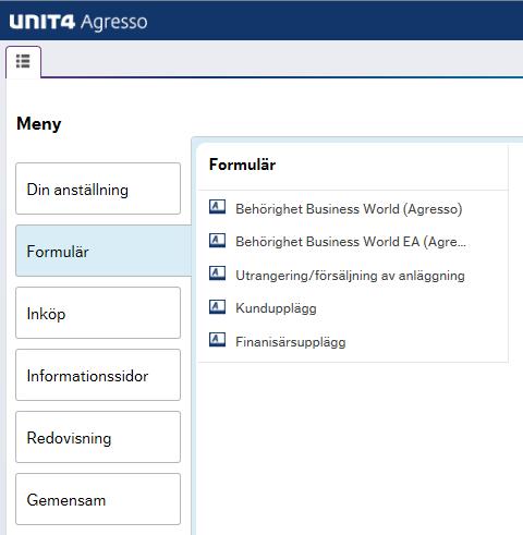 Nya formulär i UBW fler är under utveckling Förenklat och mer effektivt arbetssätt Digitalt dokument som sparas i systemet Dokumentation av arbetsflöde Menypunkt Formulär Skapar nu formulär för: