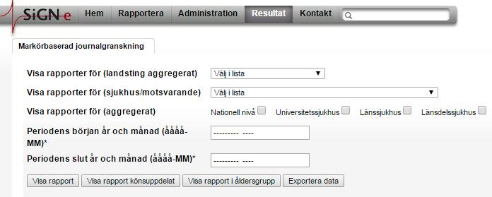 Resultat Under fliken Resultat kan olika rapporter visas och tas ut. Sjukhusövergripande resultat utgår från att ett slumpmässigt urval görs inför journalgranskningen.