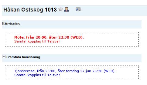 Hur lång tid framåt dina hänvisningar syns beror på inställningar i systemet. Dina hänvisningar indikeras på flera sätt: I resultatlistan kommer din aktiva hänvisning att indikeras med röd text.
