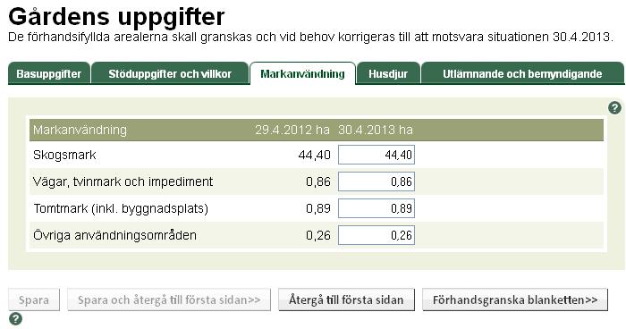 För EU:s nötdjursbidrag och nationella stödet för nötdjurens del syns gårdens ikraftvarande anmälningar om deltagande.