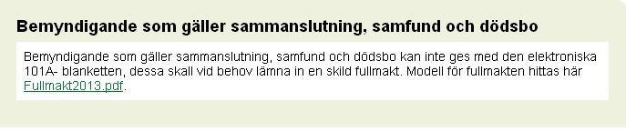 23 En sammanslutning bemyndigas alltid genom en fullmakt. Du kan skriva ut en fullmakt genom att klicka på länken Fullmakt i den elektroniska stödansökan.