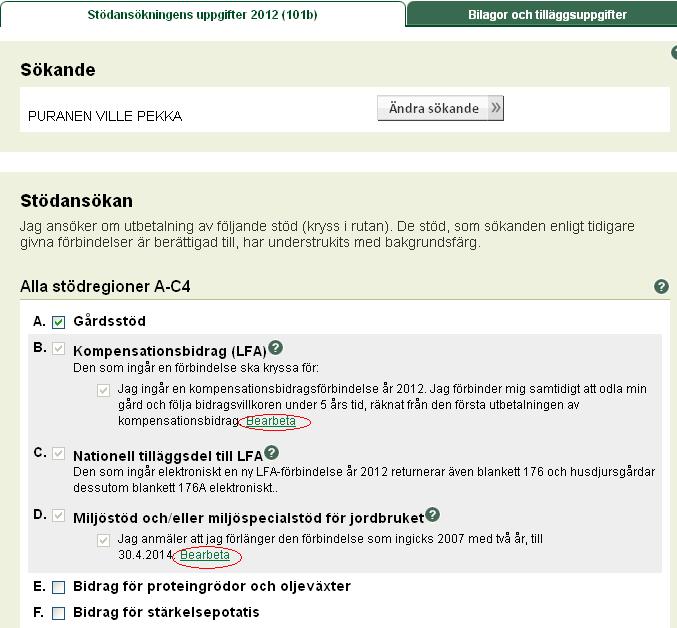 28 Nya djurens välbefinnandeförbindelser kan inte göras på 2013. De som ingått förbindelsen på 2008 kan förlänga förbindelsen med ett(1) år. 4.