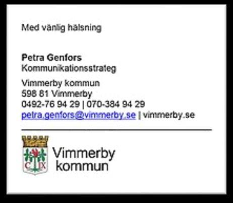 Riktlinjer för e-post i Vimmerby kommun ska du meddela att du har mottagit e-postmeddelandet och be att få återkomma med konkret svar eller besked snarast möjligt.