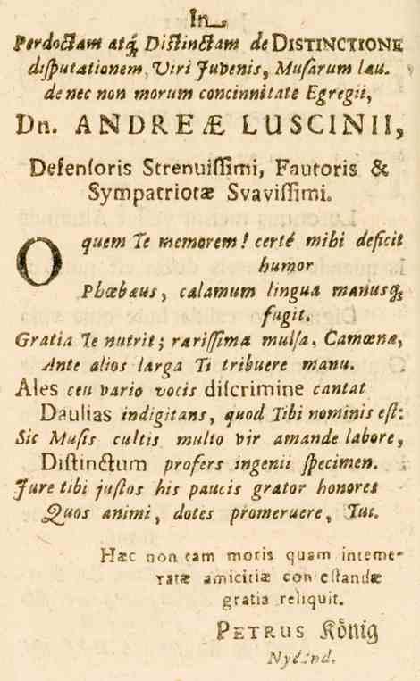 ln ttrdoßam at^dislinßm dedist inctsone <///^«<H/i<,»e«, TJiri 7«di»/_r, Mufarum /a«. Dn. denecmn «,a^/»» concinniiate Egregii, ANDRE/E LUSCINII, Defenforis S.