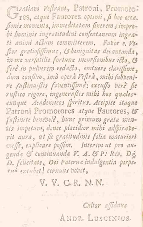 G rattat» Vtflram^ Patroni, Pronioe - /an., Wo». «., ims/le^//<l//?m M?s^m, impr«- ki bominis ingratitudtni confentamum ingra- res, atqist Faurores «./>./>?«, /l boc occa. ti animi aßum committerem.