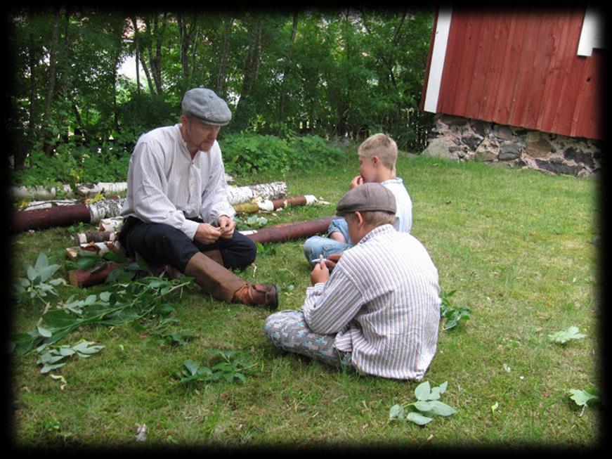 och barnbarn. Att tälja en barkbåt eller en visselpipa är också kulturarv.