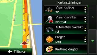 5.3.6 Kartinställningar Du kan finjustera utseendet för kartbilden.