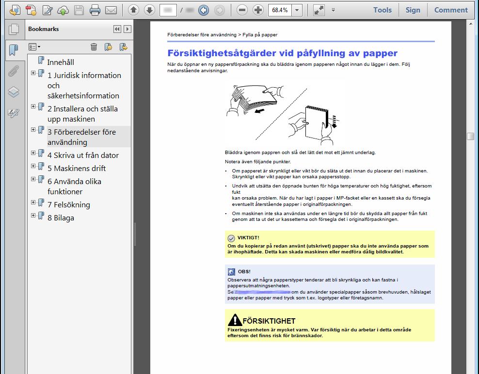 > Om bruksanvisningen (denna handboken) Konventioner som används i denna bruksanvisning Adobe Reader XI används som exempel i nedan beskrivningar.