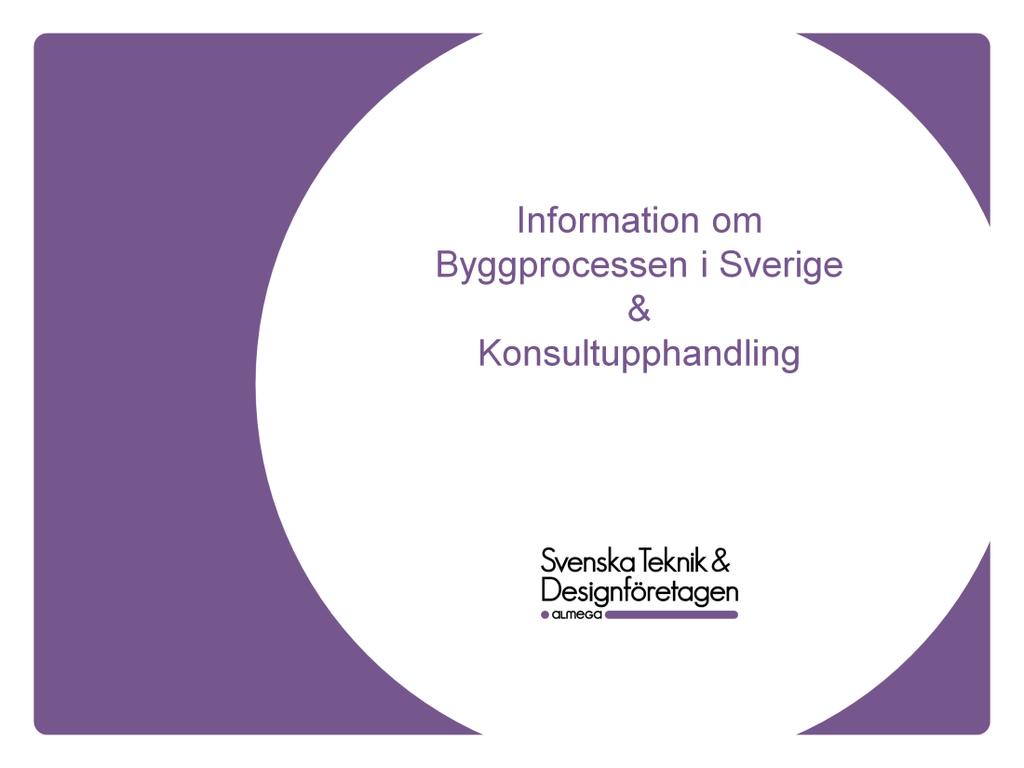 Bakgrund: Kännedom om byggprocessen och dess styrande dokument kan vara av avgörande betydelse för ett konsultföretags fortlevnad.