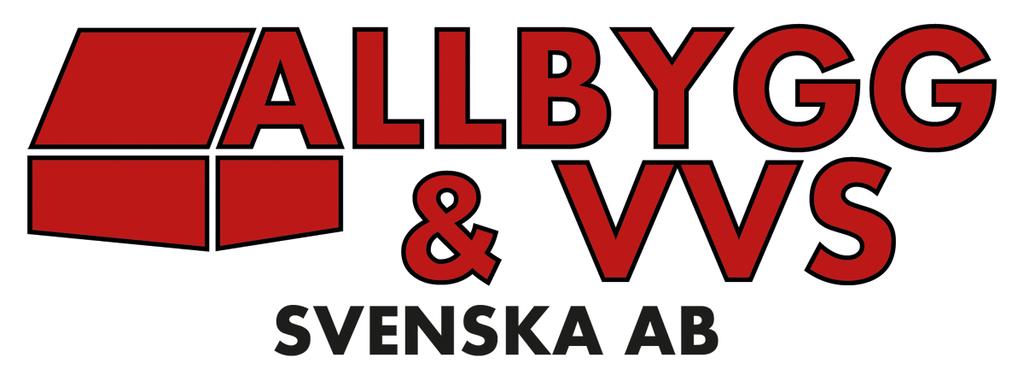 LEDNINGSSYSTEM FÖR KVALITET OCH MILJÖ ALLBYGG & VVS SVENSKA AB 08-770 14 15 www.allbyggab.