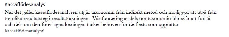 FRÅGA 6 RedR 1 anger att det är lämpligt att presentera pågående respektive färdigställda immateriella anläggningstillgångar i balansräkningen eller i not.