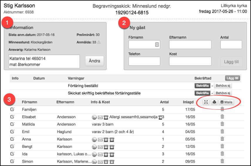 FLIK 11: FÖRTÄRING Fliken förtäring används för att hålla reda på uppgifter om minnesstunden och vilka som har anmält sig.
