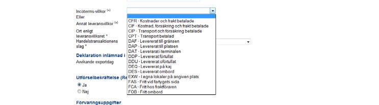 Ju flera tecken man skriver, desto lättare hittar man rätt alternativ. Genom att klicka på pilen till höger om ett fält med en rullgardinsmeny får man fram en lista med alternativ.