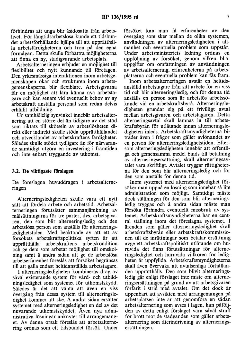 RP 136/1995 rd 7 förhindras att unga blir åsidosatta från arbetslivet.