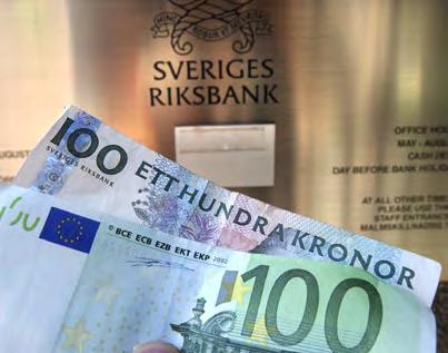 E t t f a s t p e n n i n g v ä r d e Under 2008 bidrog Riksbanken till att stabilisera den ekonomiska situationen i Europa genom att erbjuda lån i euro till centralbankerna på Island och i Lettland.