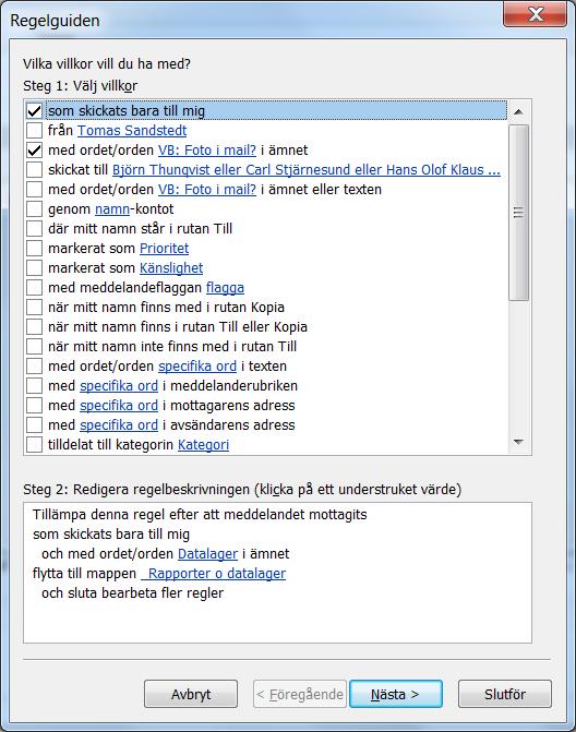 ska hamna i en speciell mapp under din Inkorg.