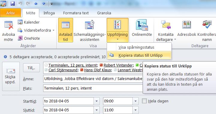 Klicka på Uppföljning och sedan Kopiera status till Urklipp. Öppna t ex Excel och klistra in. Nu kan du sortera fram de som har Accepterat.
