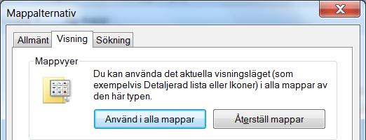 Sida 8 av 23 Utforskaren - Vyinställningar Välj t ex