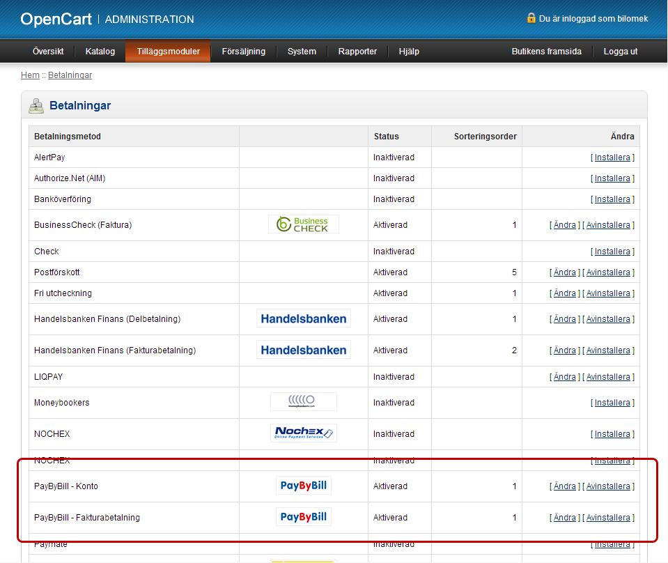 Medföljande språkfiler 1. Engelsk språkfil 2. Svensk språkfil Innehåller/Funktioner 1. Två st. betalmoduler med integration mot PayByBill webservice API (Faktura/Konto) 2.