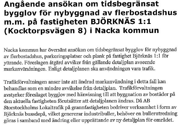 R2016450-1 Björknäs 1:1, Kocktorpsvägen, Nacka kommun 3(17) 1. Uppdragsbeskrivning Att beräkna industribuller från Björknäs bussdepå på fastigheten Björknäs 1:1 i Nacka kommun 2. Inledning 3.