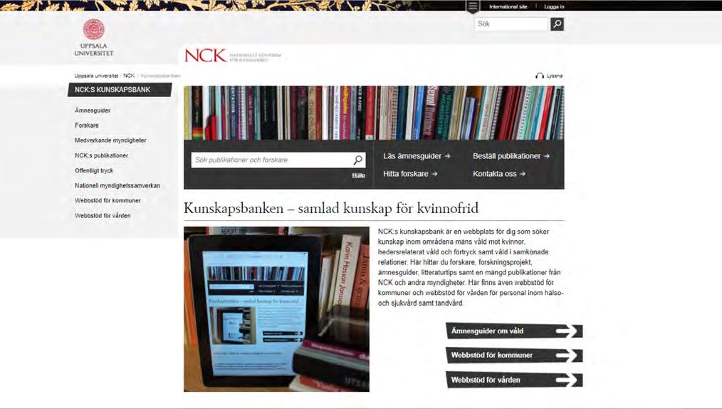 REGERINGSUPPDRAG 2017 Kunskapslyft via webben Kunskap om mäns våld mot kvinnor är viktigt för att upptäcka, bemöta och omhändert a kvinnor som utsätts för våld.