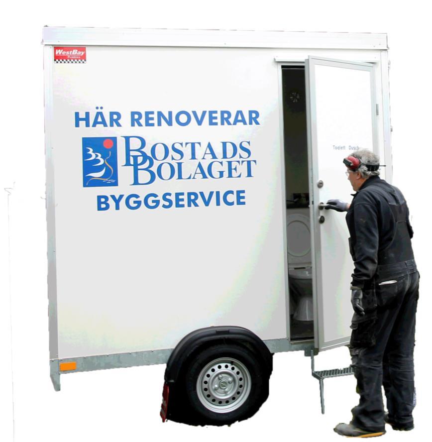 Kvarboende Inriktningen är kvarboende under hela arbetet med dusch och wc- vagn på gården alternativt