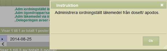 borta i vänster hörn att du godkänner delegeringen.