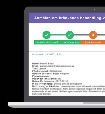 Hur fungerar verktyget? Digital anmälan enligt GDPR Så snart en anmälan ska göras krävs enbart en länk. Den länken kan med fördel placeras i ert intranät.