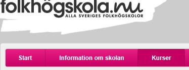 Kurser Under fliken Kurser gör du alla uppdateringar som rör kursutbudet. Lägg bara in folkhögskolekurser Folkhögskola.