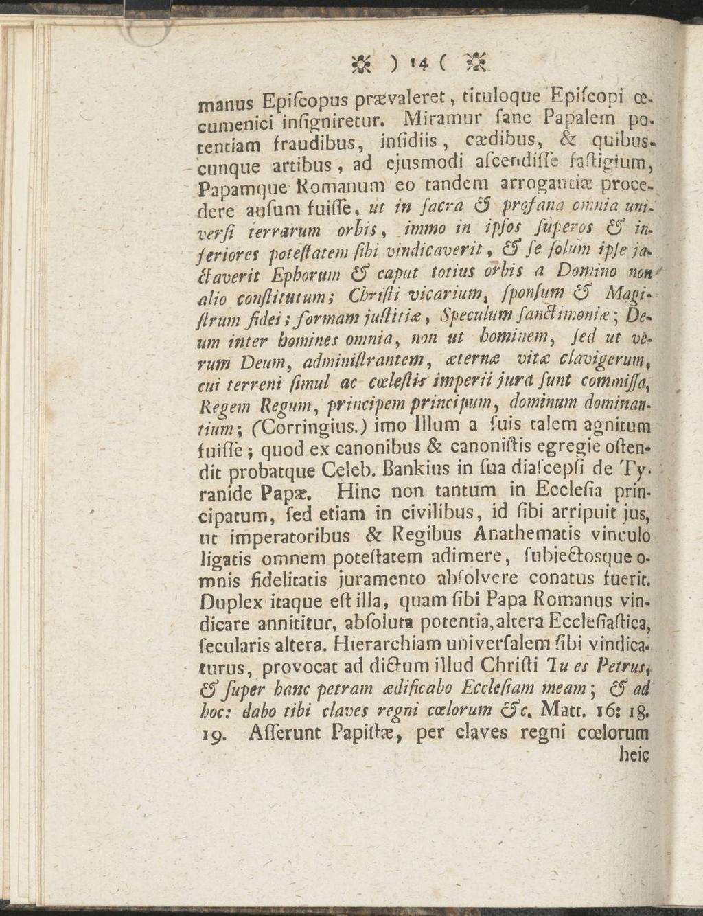» ) <4 c manus Epifcopus pravaleret, ticuloque Epifcopi os CLinienici infignirecur. Miramur lane Papaletn po. tenciam fraudibus, infidiis, ca:d,bus & qu.