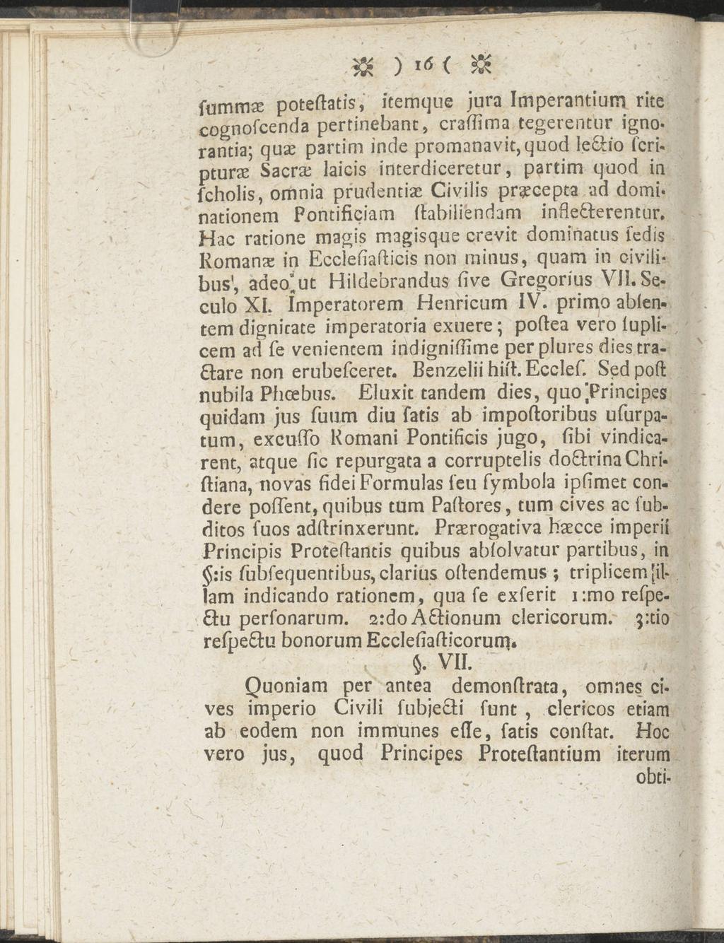 fummse potedatis, icemque jura Imperantium rite cognofcenda pertinebant, craffima tegerentur igno.
