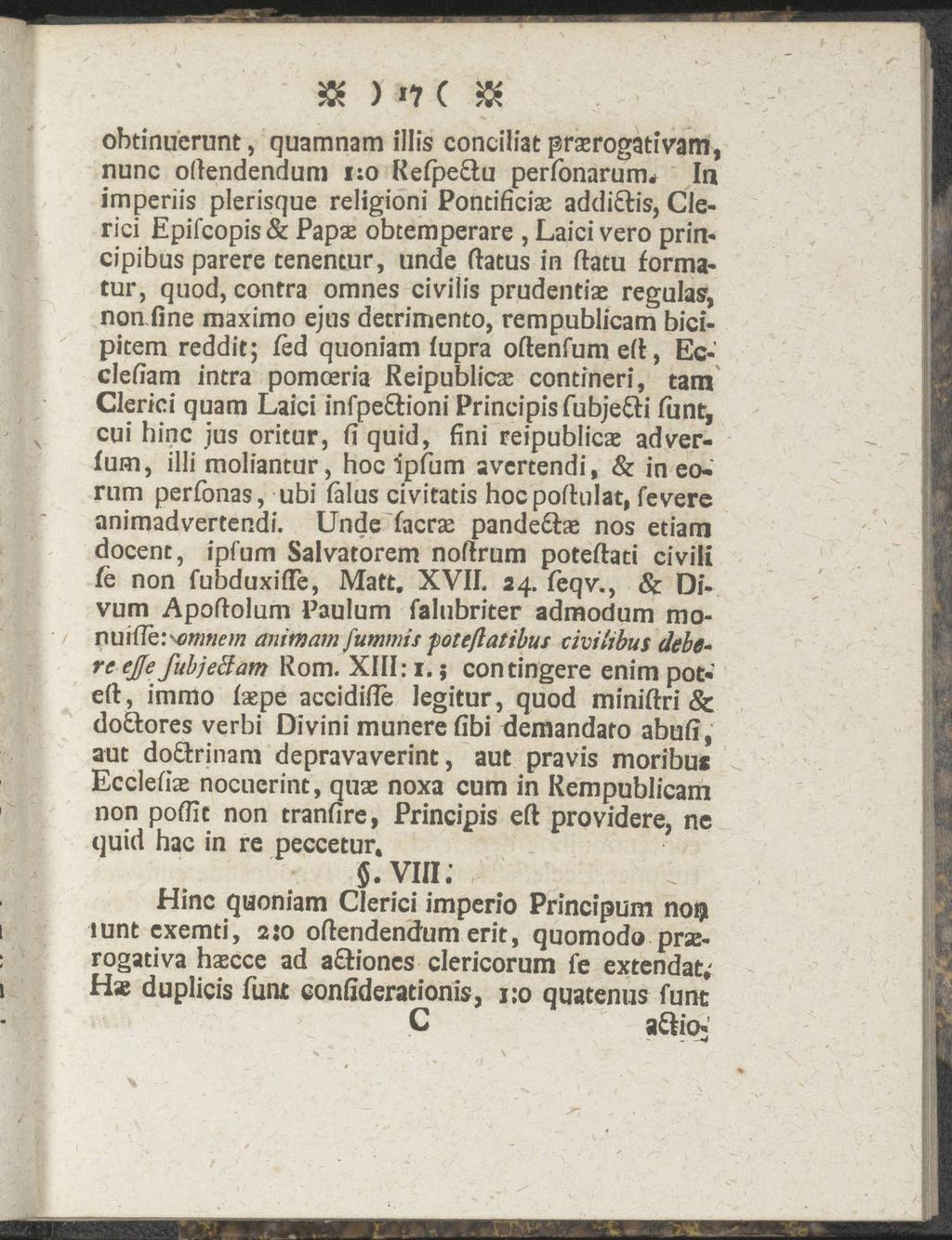 & ) 11 ( obtinuerunt, quamnam illis conciliat prserogativam, nunc oftendendum 1:0 Refpedtu perfonarum* In imperiis plerisque religioni Pontificise addi&is, Clerici Epifcopis & Papse obtemperare,