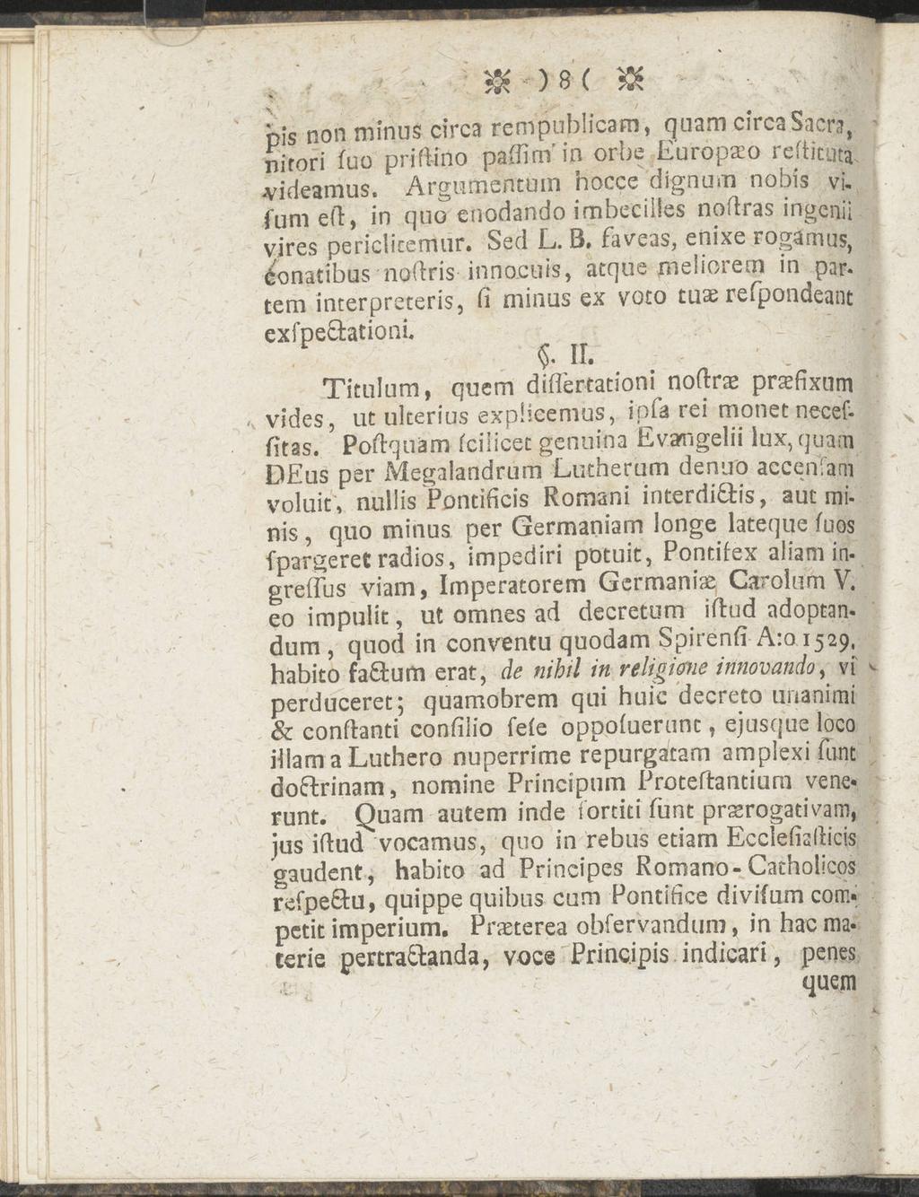 - & 'v )8( & bis non minus circa rempublicam, quam circa Sacra, nirori fuo prifiino paffinrin orbe Europaeo refticuta ^ideamus. Argumentum hocce dignum nobis vi.