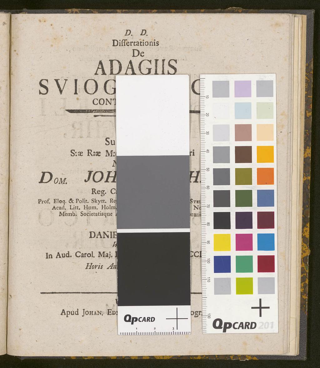 D. D. DifTertationis ADAGIiS SVIO S:ae R:ae M: D OM. Reg. Cl Prof. Eloq. & Polir. Skytt.