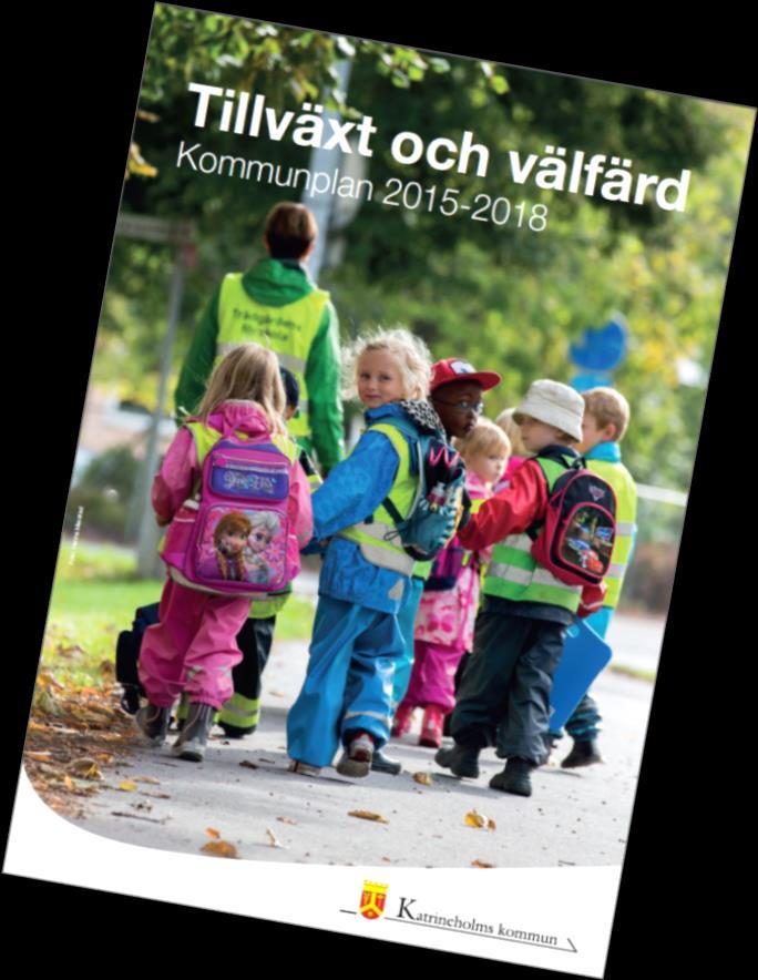 Kommunplan 2015-2018 Sju målområden: Tillväxt,