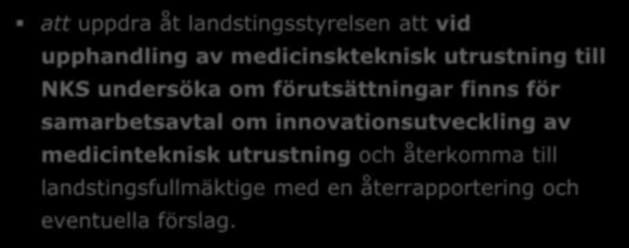 förutsättningar finns för samarbetsavtal om innovationsutveckling av medicinteknisk