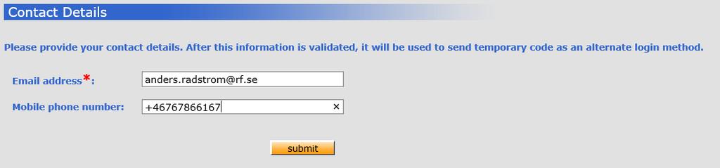 Kontaktuppgifter Ange därefter aktuellt mobilnummer och e-post och