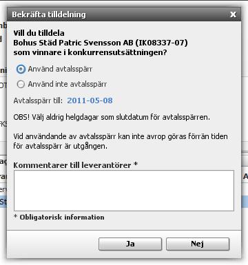 Markera den leverantör som ska tilldelas som vinnare och tryck på knappen Tilldela.