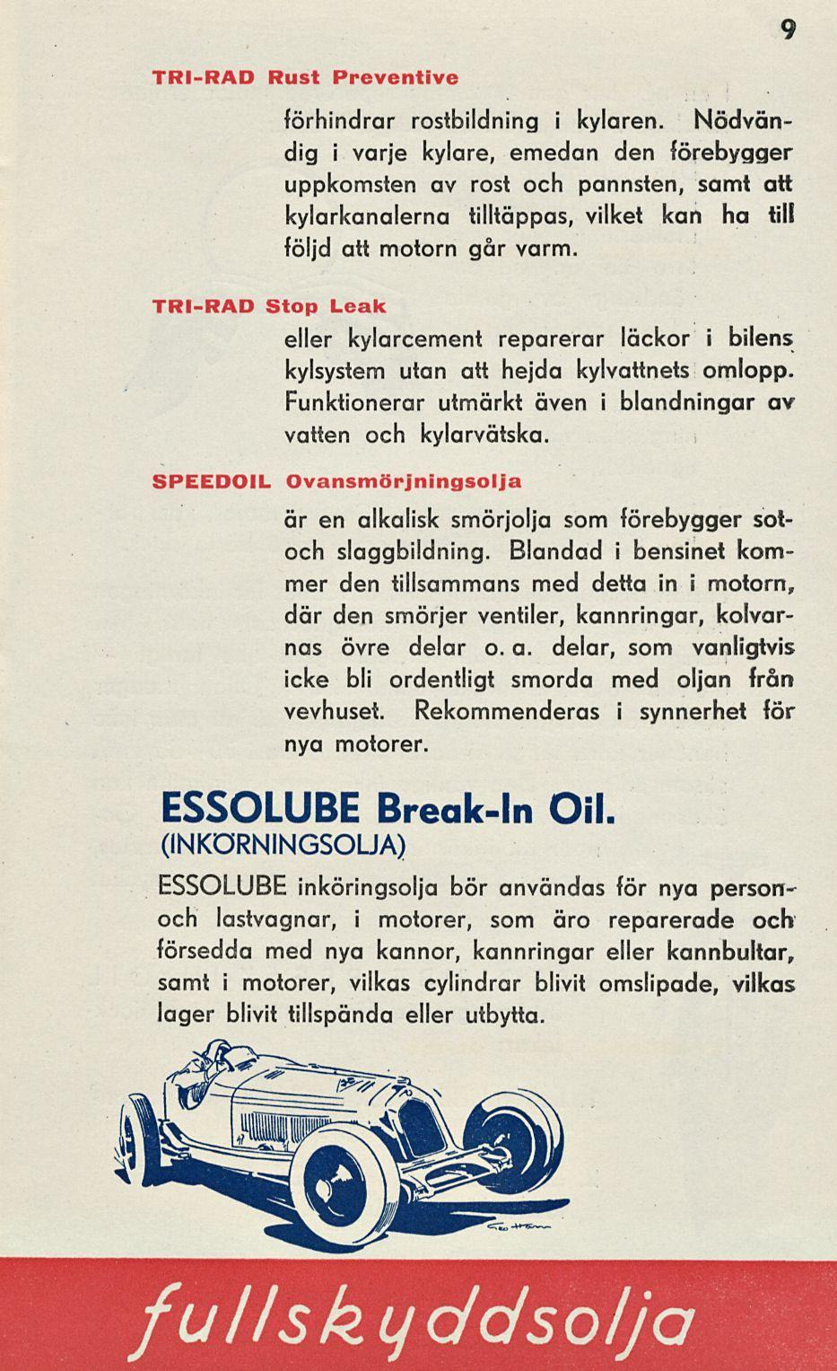9 TRI-RAD Rust Preventive förhindrar rostbildning i kylaren.