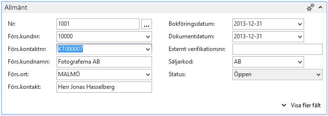 Fältförklaring fliken Allmänt: Nr Förs.kundnr Bokföringsdatum Dokumentdatum Säljarkod Erhålls med automatik när du trycker Enter i fältet.
