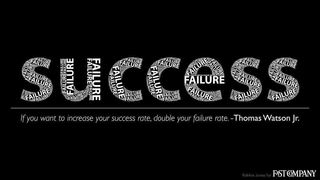 To succeed we must also be open about the risk of failure. Learning from failures is often the best way to reach innovation. Try, fail, innovate!