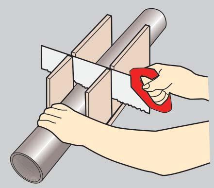 PIPES FOR IFE PIPEIFE 1. Kapning av rör Kapa röret med en fi ntandad såg eller kapverktyg. Använd geringssåg eller ett papper för att få en rät vinkel.