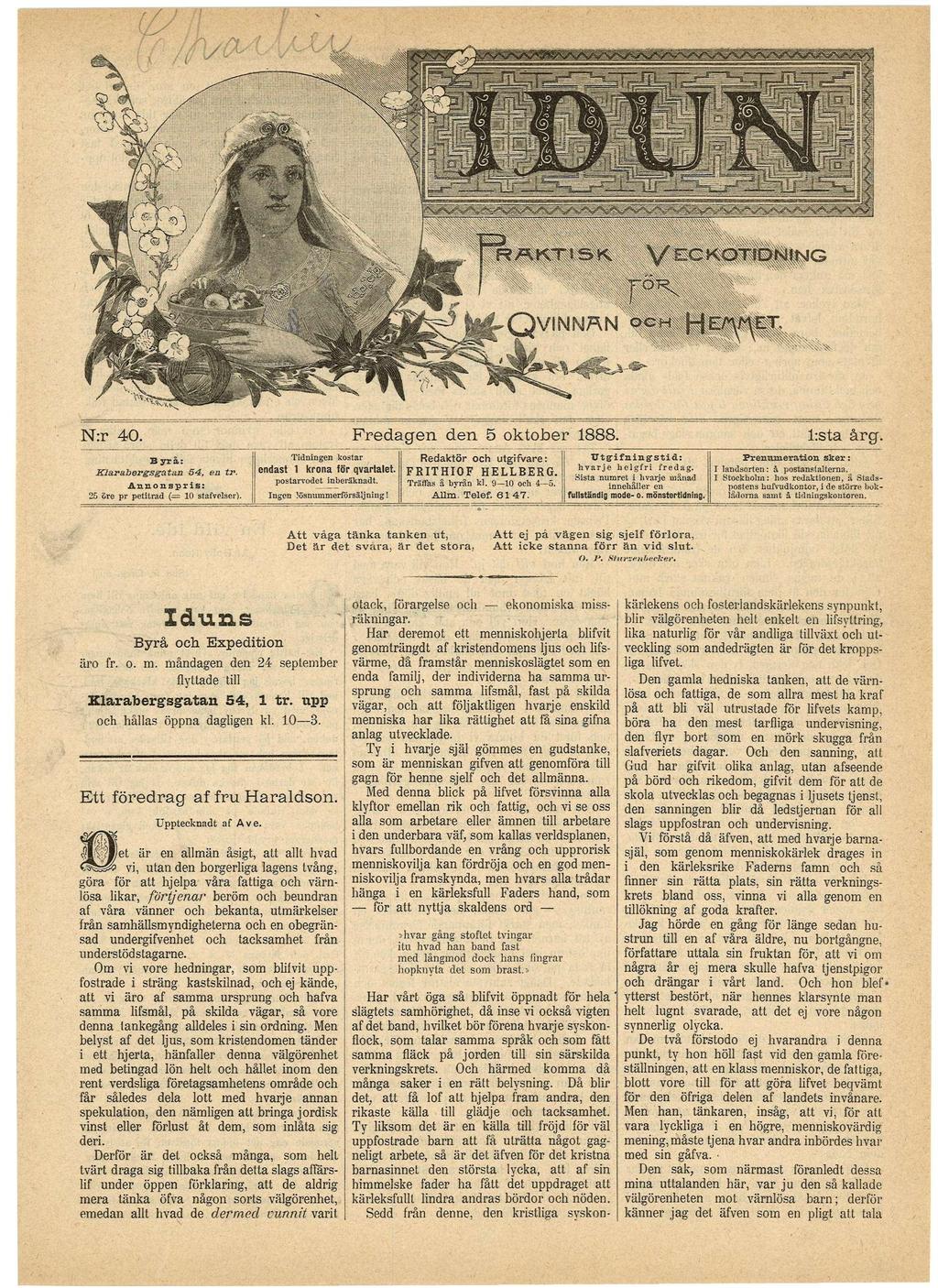 Fdg d 5 kb 1888. N: 40. Tdg B y å: KJbgsg 54,. A s p s : 25 ö p p d ( = 1 0 s f l s ). ds ks Rdkö 1 k fö qvl. psvd bäkd. A våg ä äk HELLBERG. Täs å b y å k l. 9 10 c h 4-5. g!ösmmmfösäjg!