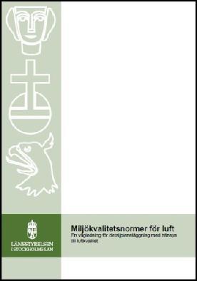 Scenarier för kontroll av miljökvalitetsnormer (MKB) Beställare: Kommuner, energibolag, byggbolag, Trafikverket, konsultföretag Modeller: Gaussmodell + gaturumsmodell + CFD Validering: kartläggning +