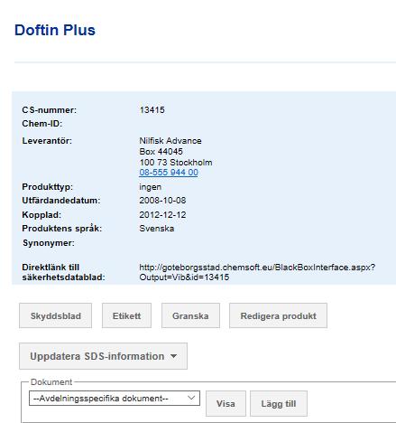 Uppdatera säkerhetsdatablad Uppdateringar val Arkivera SDS ur produktlistan Skyddsblad Uppgift: 1.